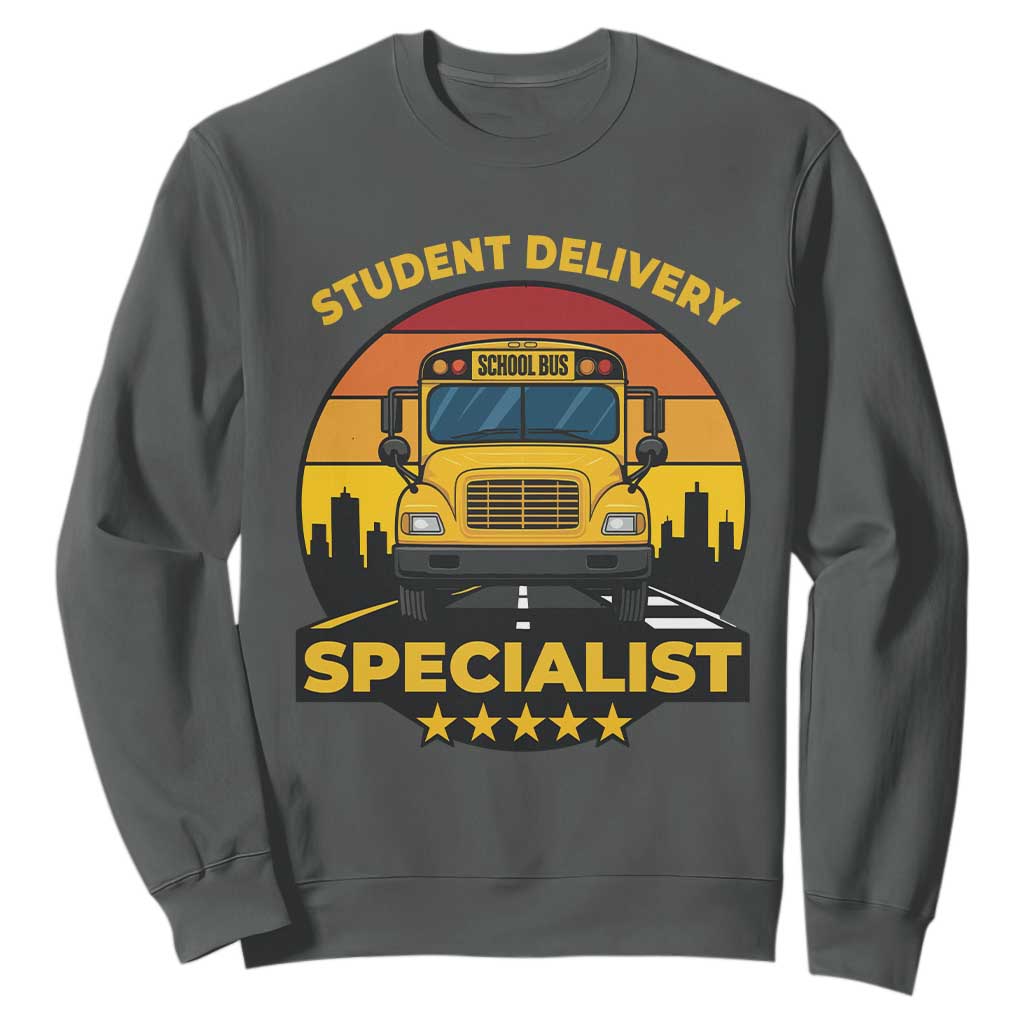 School Bus Driver Sweatshirt Student Delivery Specialist TS14 Dark Heather Print Your Wear