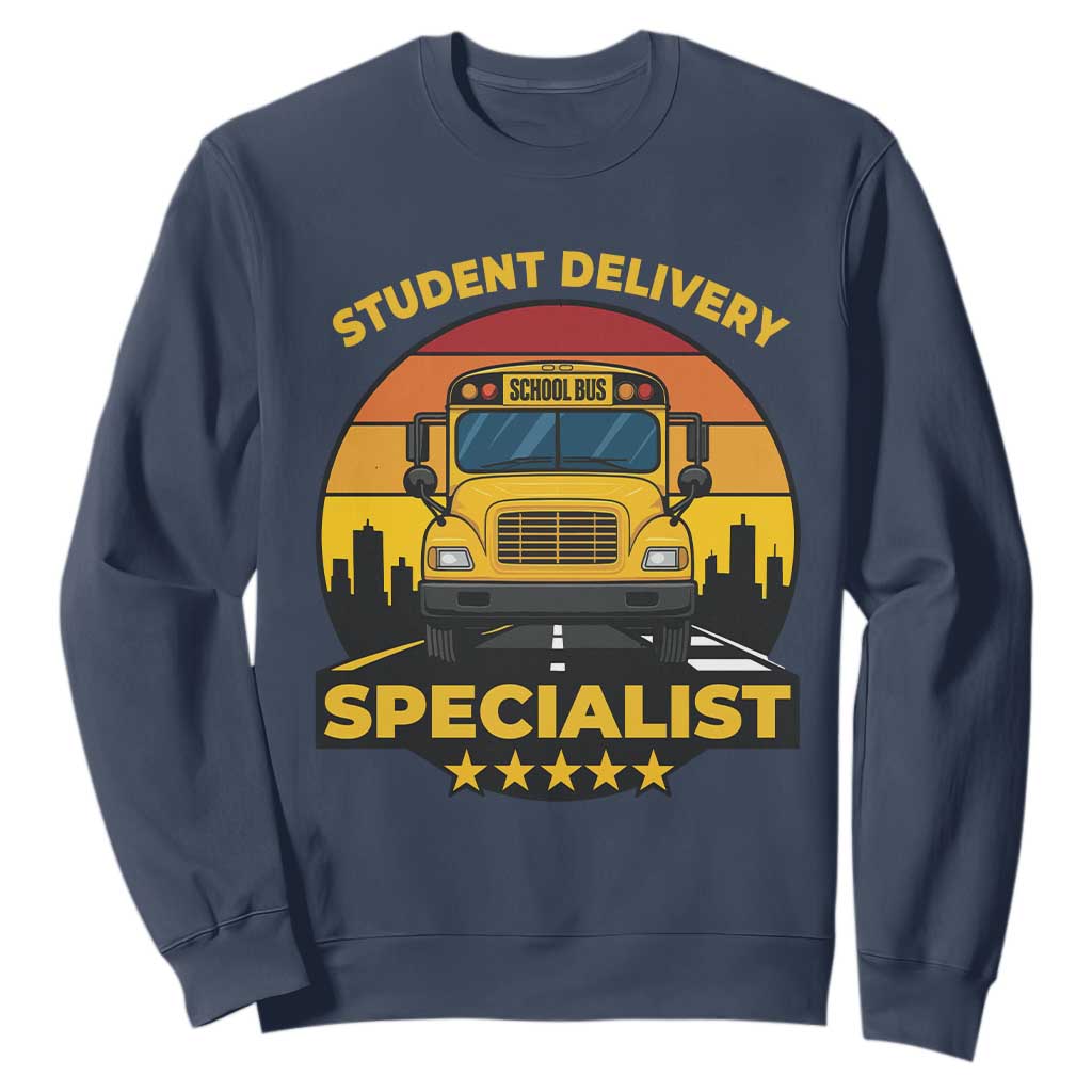 School Bus Driver Sweatshirt Student Delivery Specialist TS14 Navy Print Your Wear