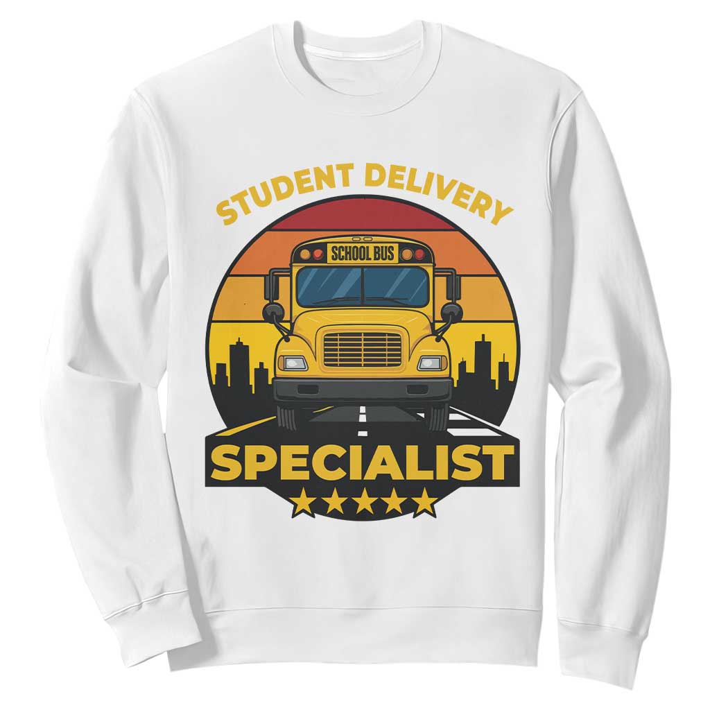 School Bus Driver Sweatshirt Student Delivery Specialist TS14 White Print Your Wear