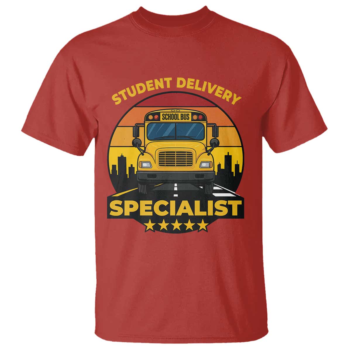School Bus Driver T Shirt Student Delivery Specialist TS14 Red Print Your Wear