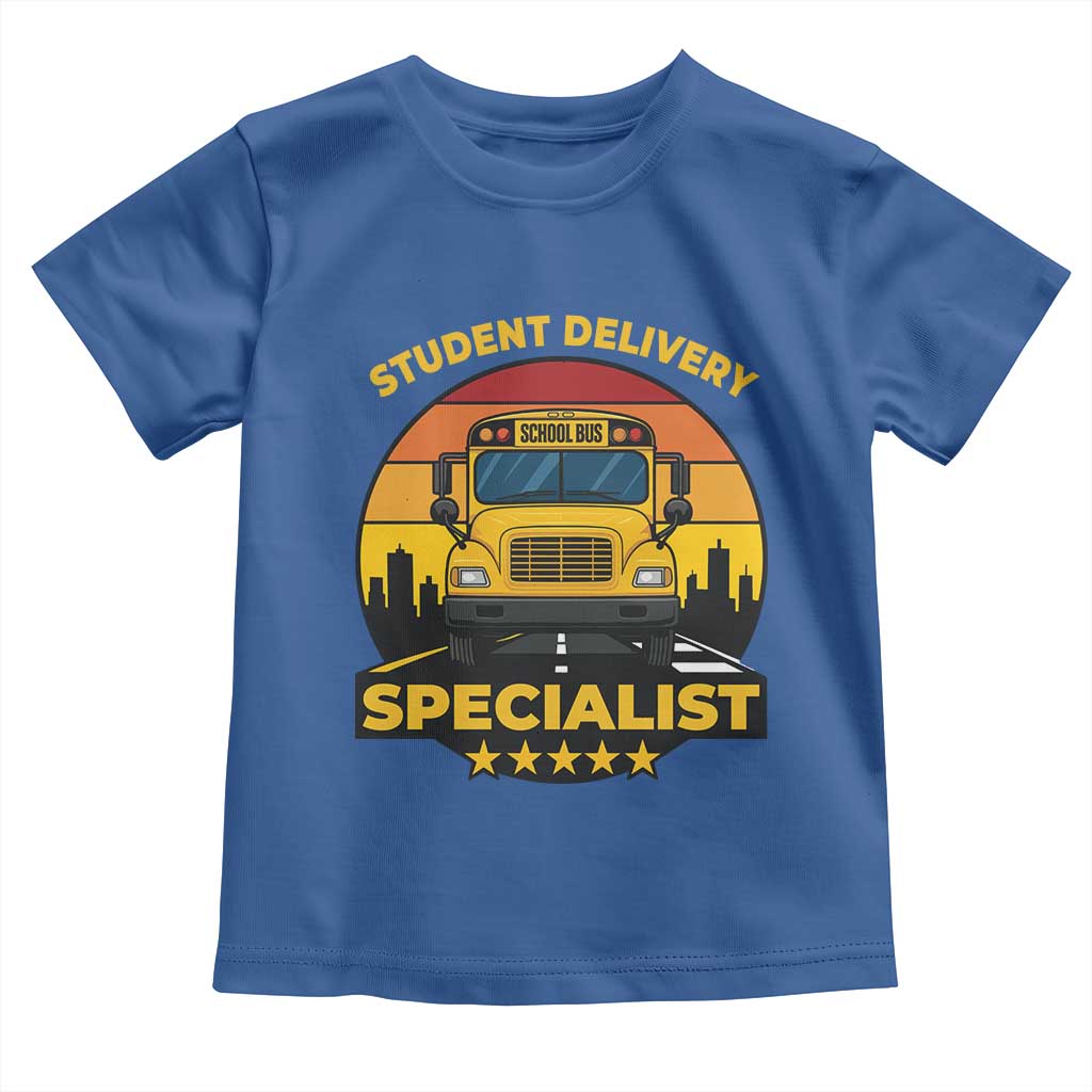School Bus Driver Toddler T Shirt Student Delivery Specialist TS14 Royal Blue Print Your Wear