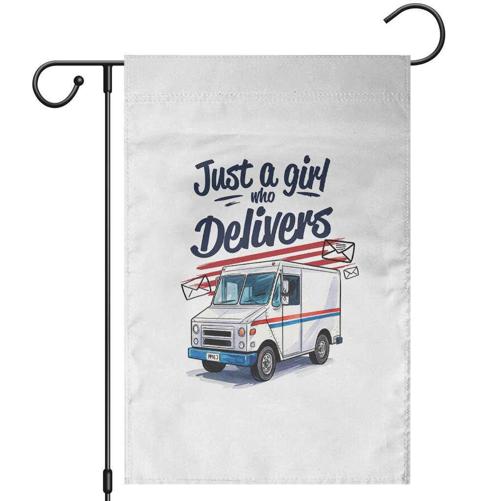 Funny Postal Worker Garden Flag Just A Girl Who Delivers TS14 White Print Your Wear