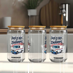 Funny Postal Worker Glass Can Just A Girl Who Delivers TS14 Print Your Wear