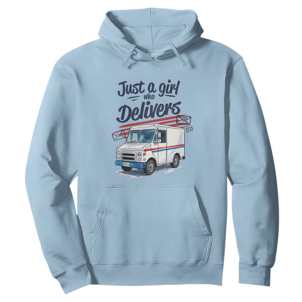 Funny Postal Worker Hoodie Just A Girl Who Delivers TS14 Light Blue Print Your Wear