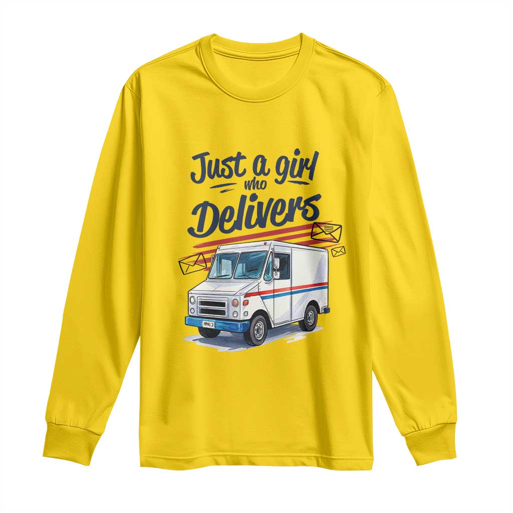 Funny Postal Worker Long Sleeve Shirt Just A Girl Who Delivers TS14 Daisy Print Your Wear
