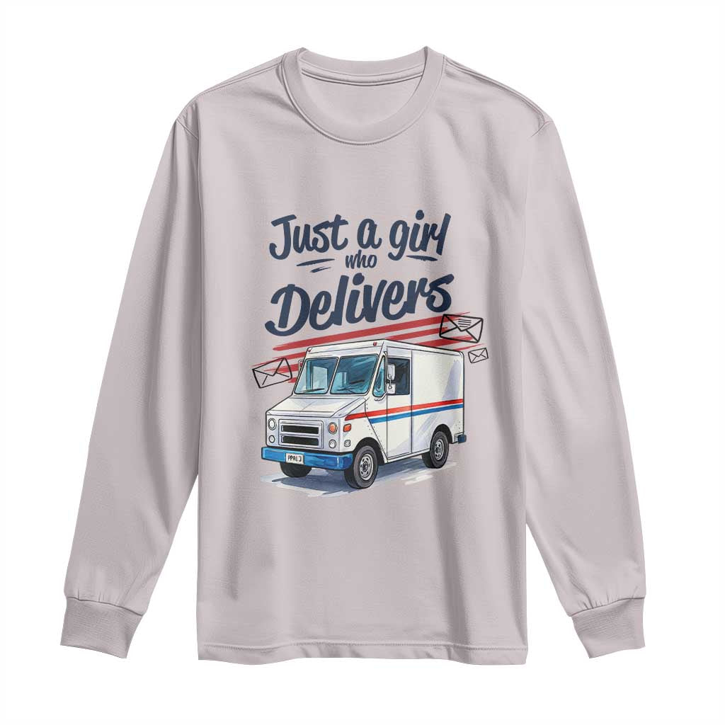 Funny Postal Worker Long Sleeve Shirt Just A Girl Who Delivers TS14 Ice Gray Print Your Wear