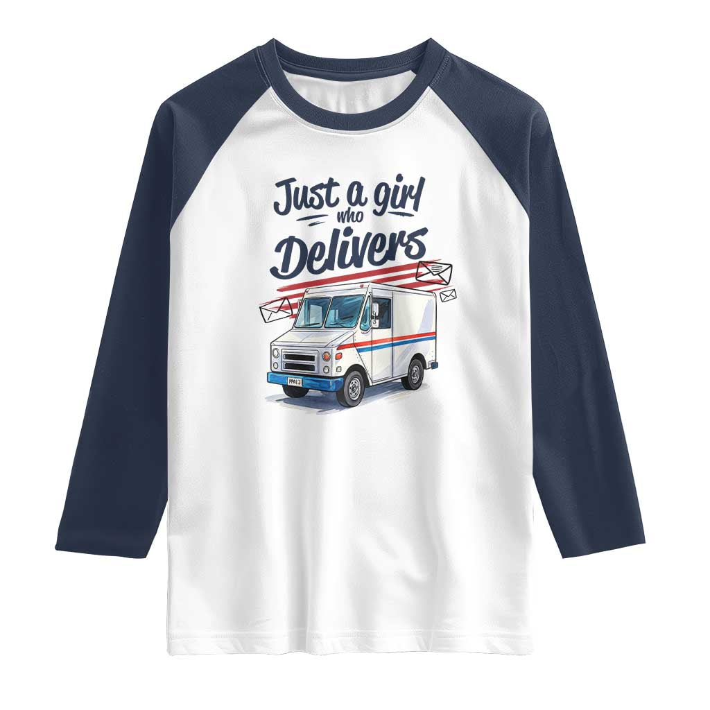 Funny Postal Worker Raglan Shirt Just A Girl Who Delivers TS14 White Navy Print Your Wear