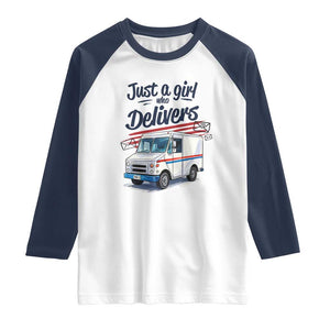 Funny Postal Worker Raglan Shirt Just A Girl Who Delivers TS14 White Navy Print Your Wear