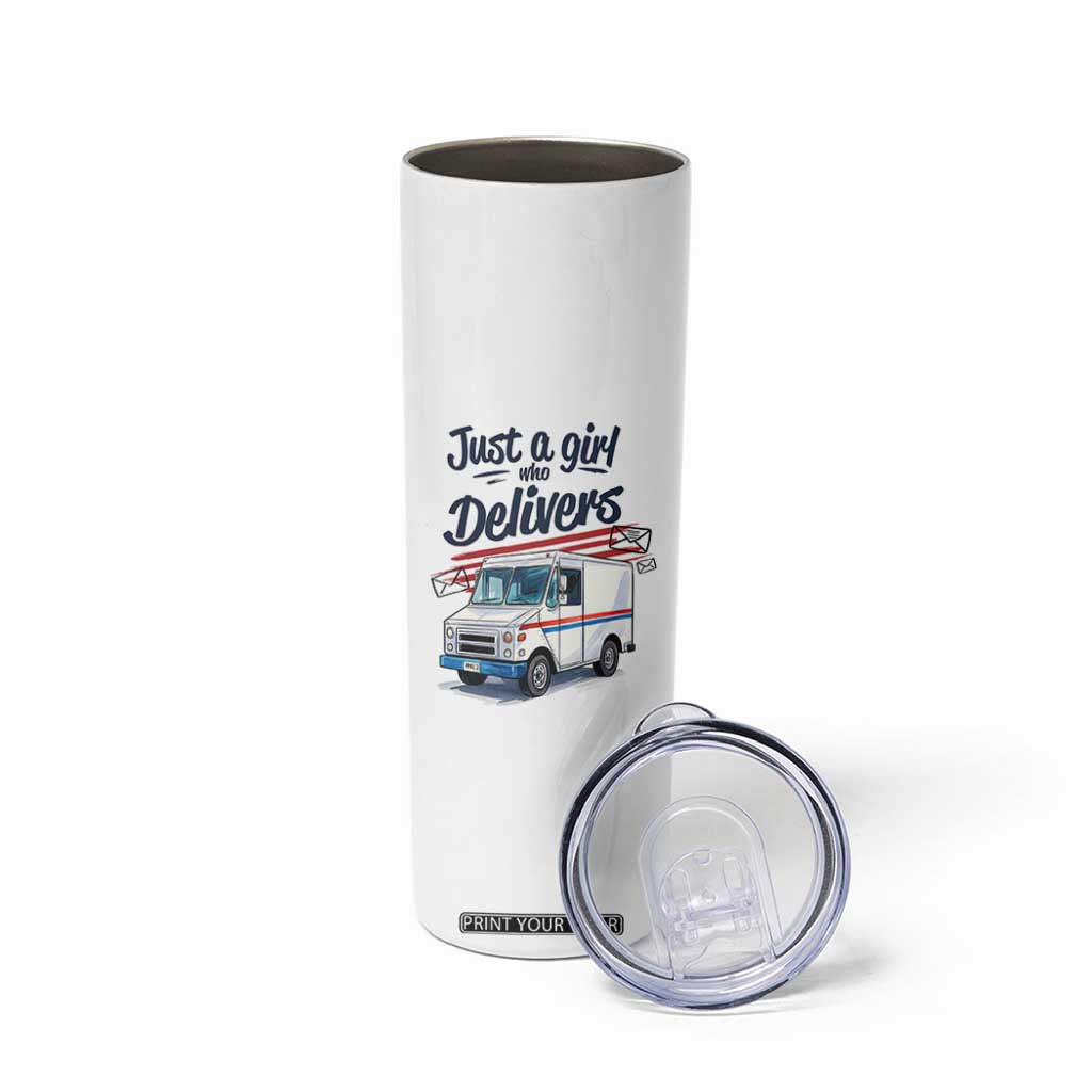 Funny Postal Worker Skinny Tumbler Just A Girl Who Delivers TS14 Print Your Wear