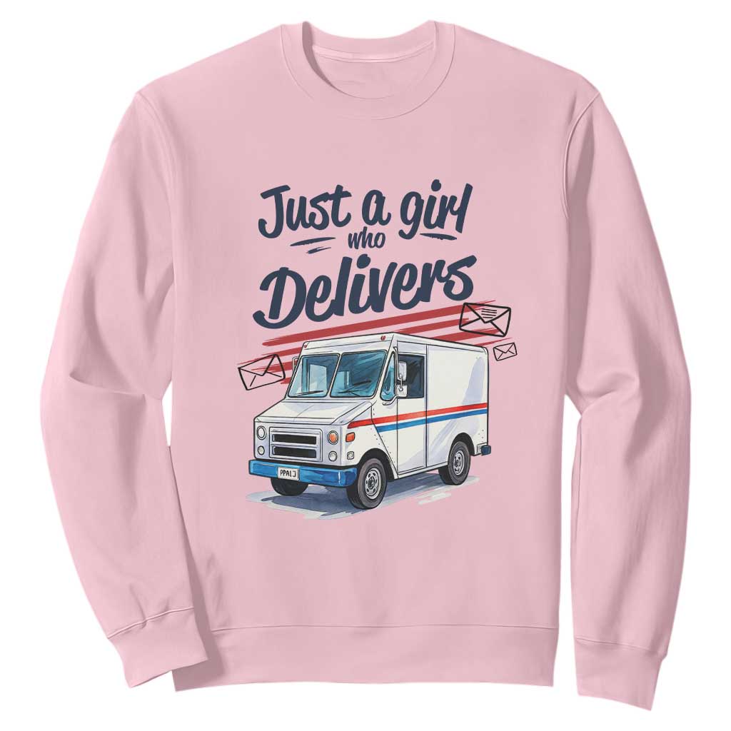 Funny Postal Worker Sweatshirt Just A Girl Who Delivers TS14 Light Pink Print Your Wear