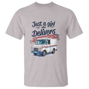 Funny Postal Worker T Shirt Just A Girl Who Delivers TS14 Ice Gray Print Your Wear