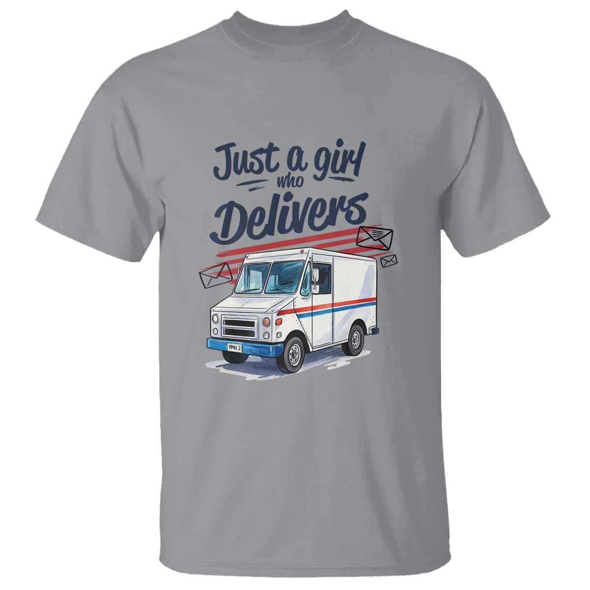 Funny Postal Worker T Shirt Just A Girl Who Delivers TS14 Sport Gray Print Your Wear