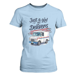 Funny Postal Worker T Shirt For Women Just A Girl Who Delivers TS14 Light Blue Print Your Wear