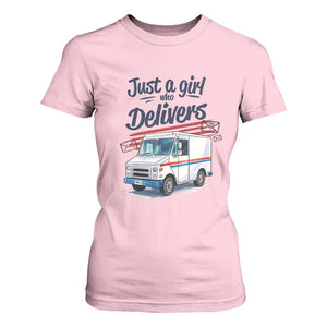 Funny Postal Worker T Shirt For Women Just A Girl Who Delivers TS14 Light Pink Print Your Wear