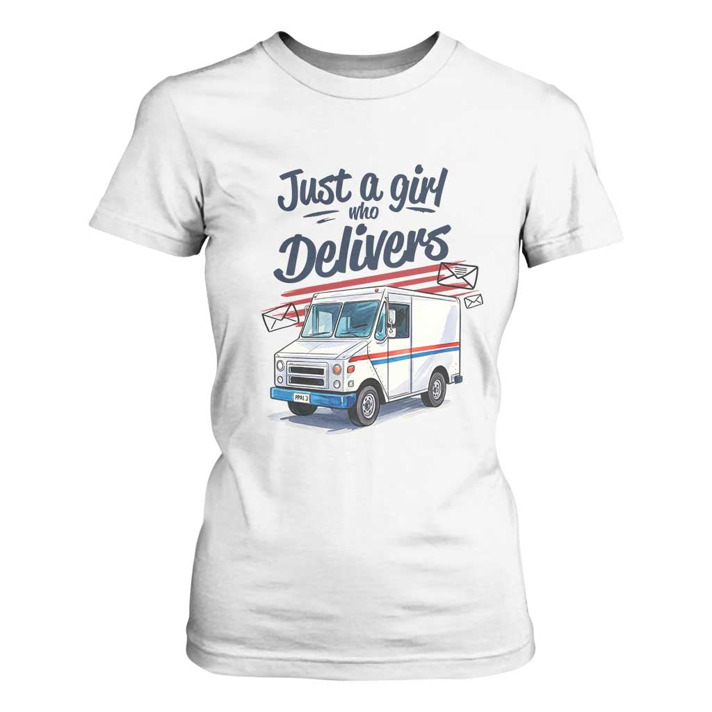 Funny Postal Worker T Shirt For Women Just A Girl Who Delivers TS14 White Print Your Wear