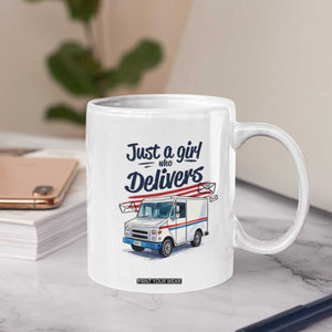 Funny Postal Worker Coffee Mug Just A Girl Who Delivers TS14 Print Your Wear