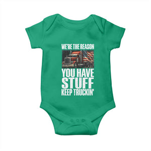 Funny Truck Driver Baby Onesie We Are The Reason You Have Stuff Keep Truckin TS14 Irish Green Print Your Wear