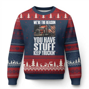 Funny Truck Driver Ugly Christmas Sweater We Are The Reason You Have Stuff Keep Truckin TS14 Navy Red Print Your Wear