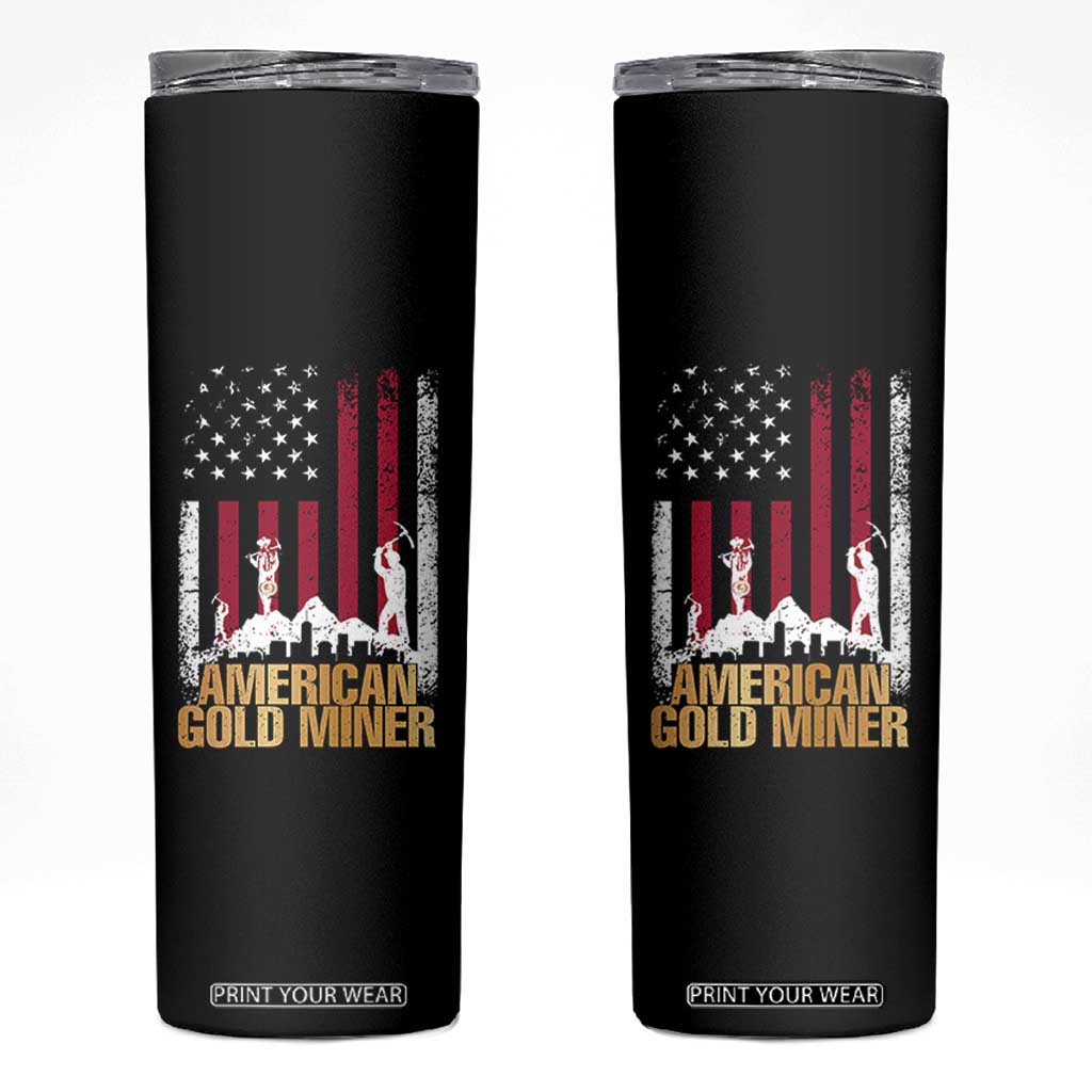 Gold Miner Patriotic American Flag Skinny Tumbler TS14 Black Print Your Wear
