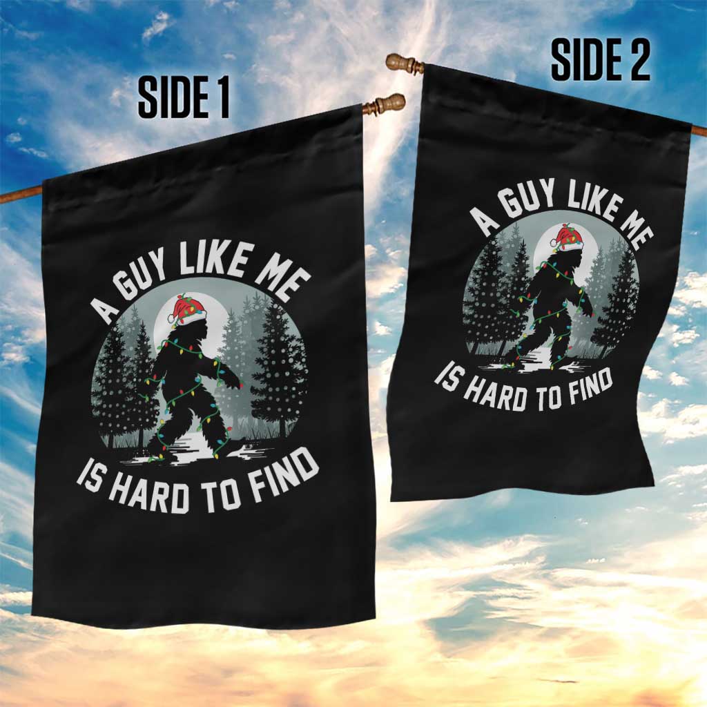 Funny Bigfoot Christmas Garden Flag A Guy Like Me Is Hard To Find TS14 Print Your Wear