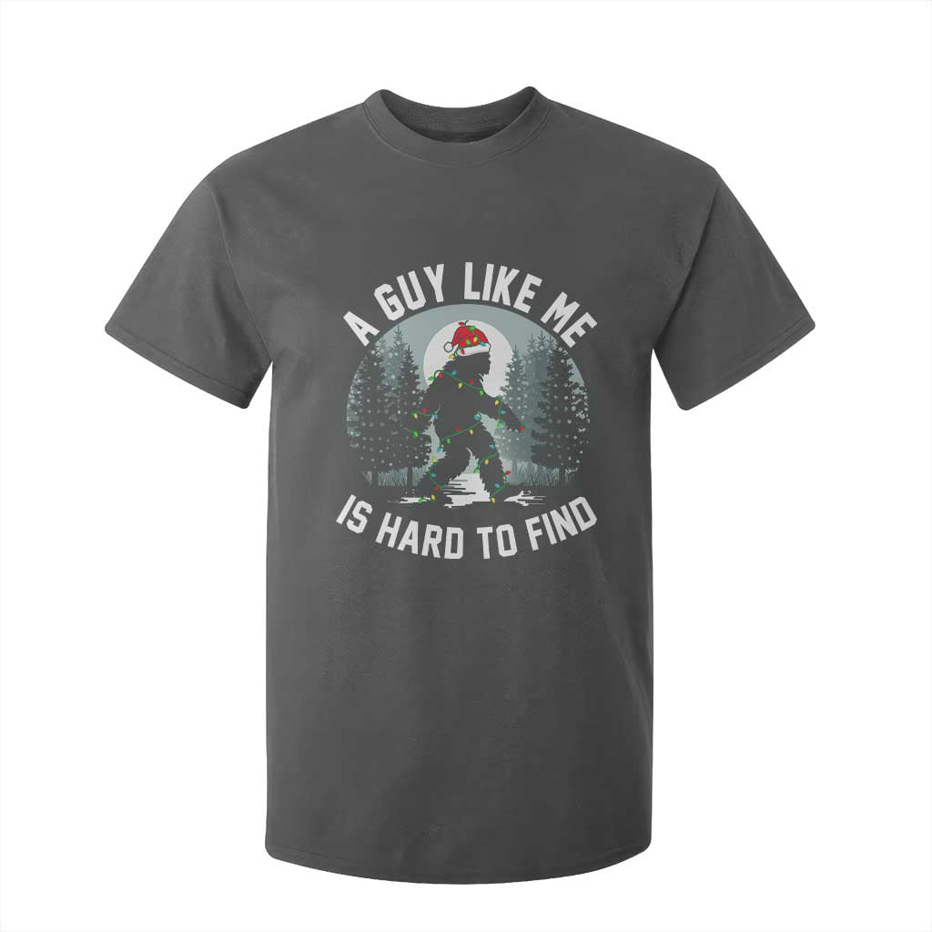 Funny Bigfoot Christmas T Shirt For Kid A Guy Like Me Is Hard To Find TS14 Dark Heather Print Your Wear
