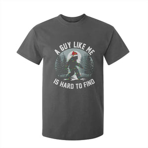 Funny Bigfoot Christmas T Shirt For Kid A Guy Like Me Is Hard To Find TS14 Dark Heather Print Your Wear