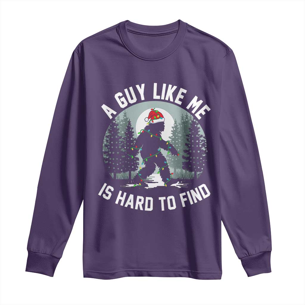 Funny Bigfoot Christmas Long Sleeve Shirt A Guy Like Me Is Hard To Find TS14 Purple Print Your Wear