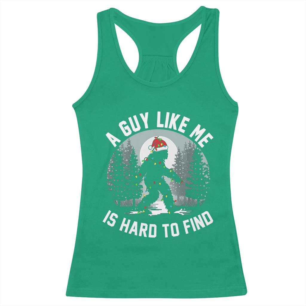 Funny Bigfoot Christmas Racerback Tank Top A Guy Like Me Is Hard To Find TS14 Irish Green Print Your Wear