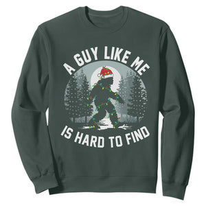 Funny Bigfoot Christmas Sweatshirt A Guy Like Me Is Hard To Find TS14 Dark Forest Green Print Your Wear