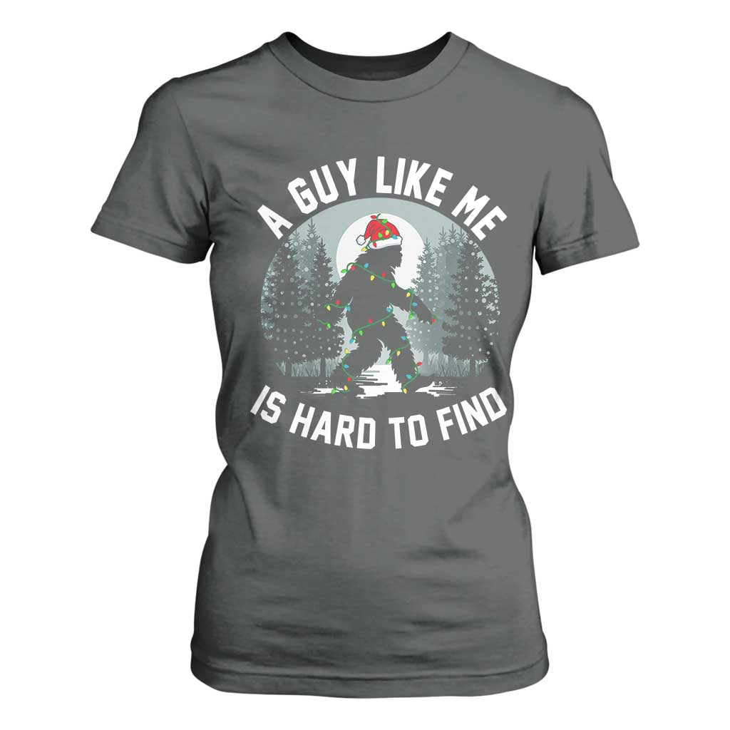 Funny Bigfoot Christmas T Shirt For Women A Guy Like Me Is Hard To Find TS14 Dark Heather Print Your Wear