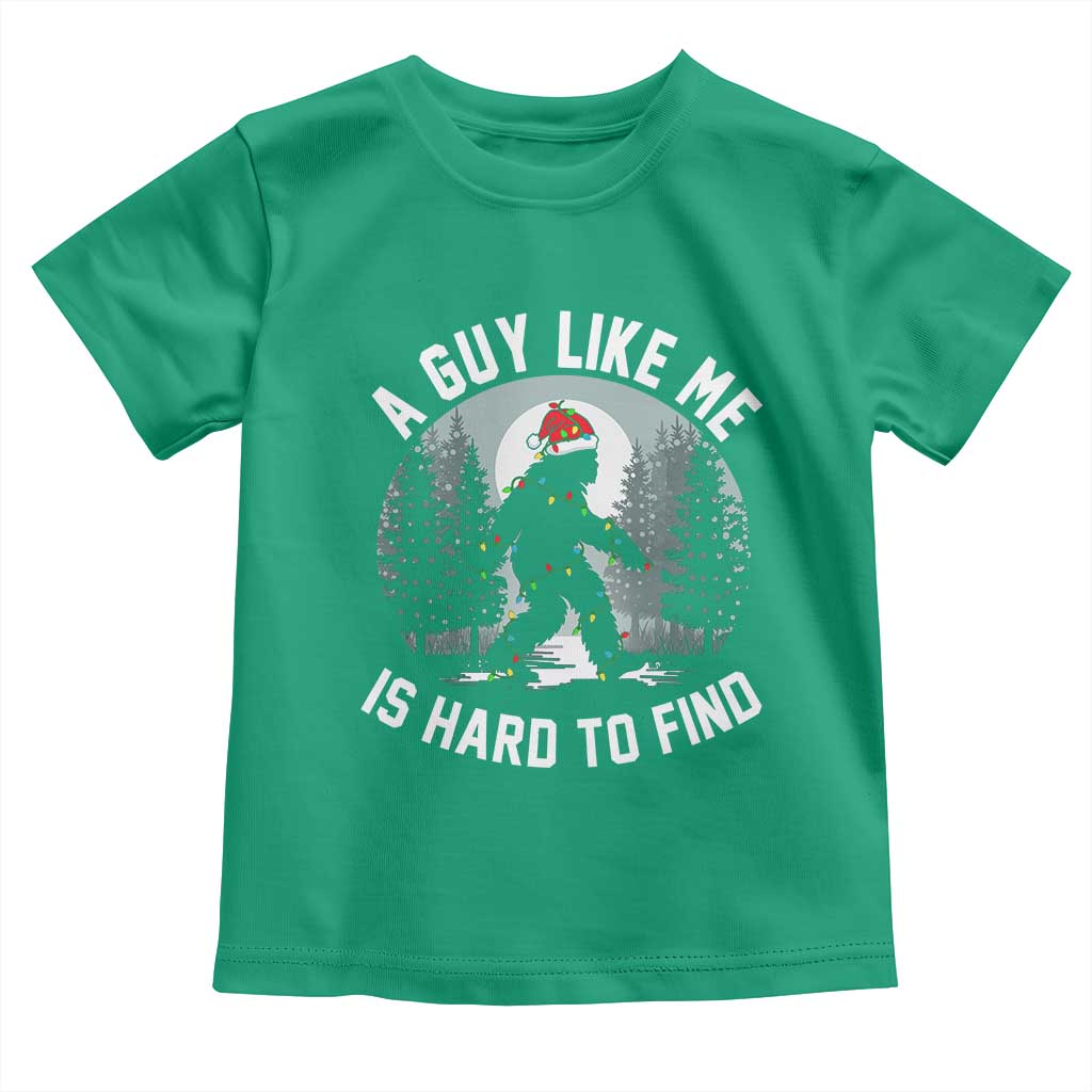 Funny Bigfoot Christmas Toddler T Shirt A Guy Like Me Is Hard To Find TS14 Irish Green Print Your Wear