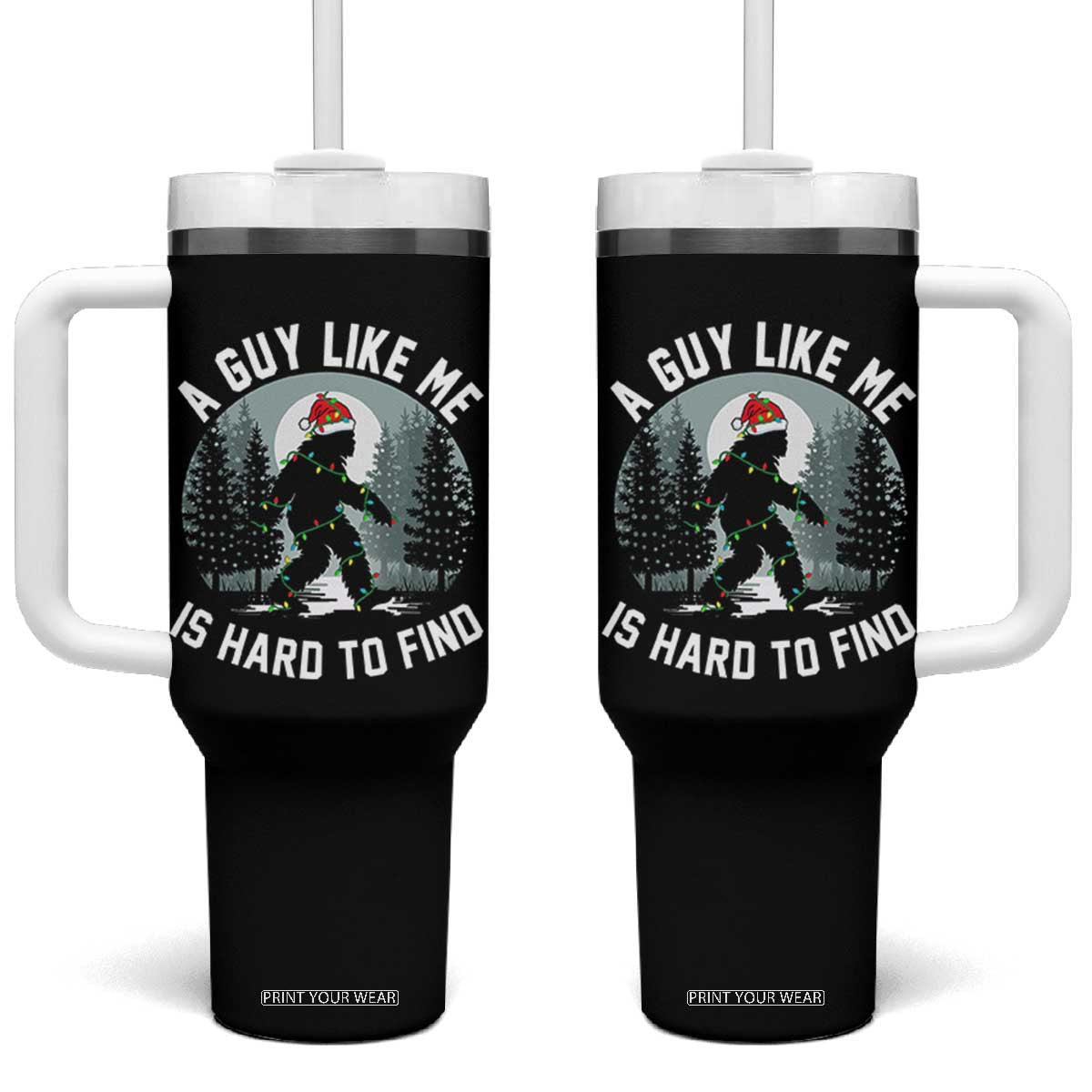 Funny Bigfoot Christmas Tumbler With Handle A Guy Like Me Is Hard To Find TS14 One Size: 40 oz Black Print Your Wear