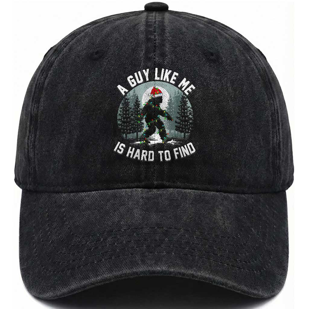 Funny Bigfoot Christmas Washed Cotton Baseball Cap A Guy Like Me Is Hard To Find TS14 Washed Cap Universal Fit Black Print Your Wear