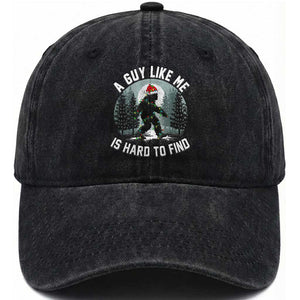 Funny Bigfoot Christmas Washed Cotton Baseball Cap A Guy Like Me Is Hard To Find TS14 Washed Cap Universal Fit Black Print Your Wear