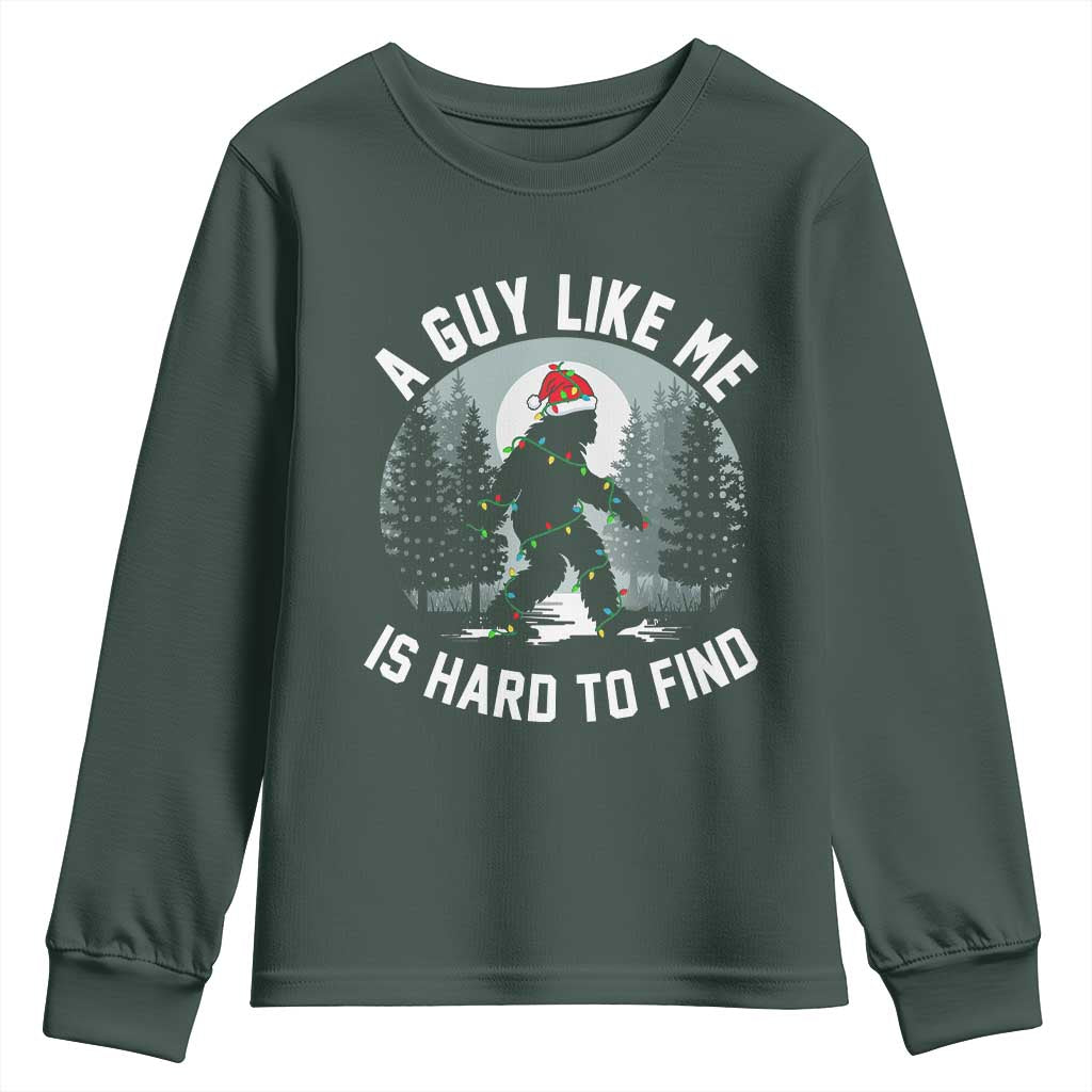 Funny Bigfoot Christmas Youth Sweatshirt A Guy Like Me Is Hard To Find TS14 Dark Forest Green Print Your Wear