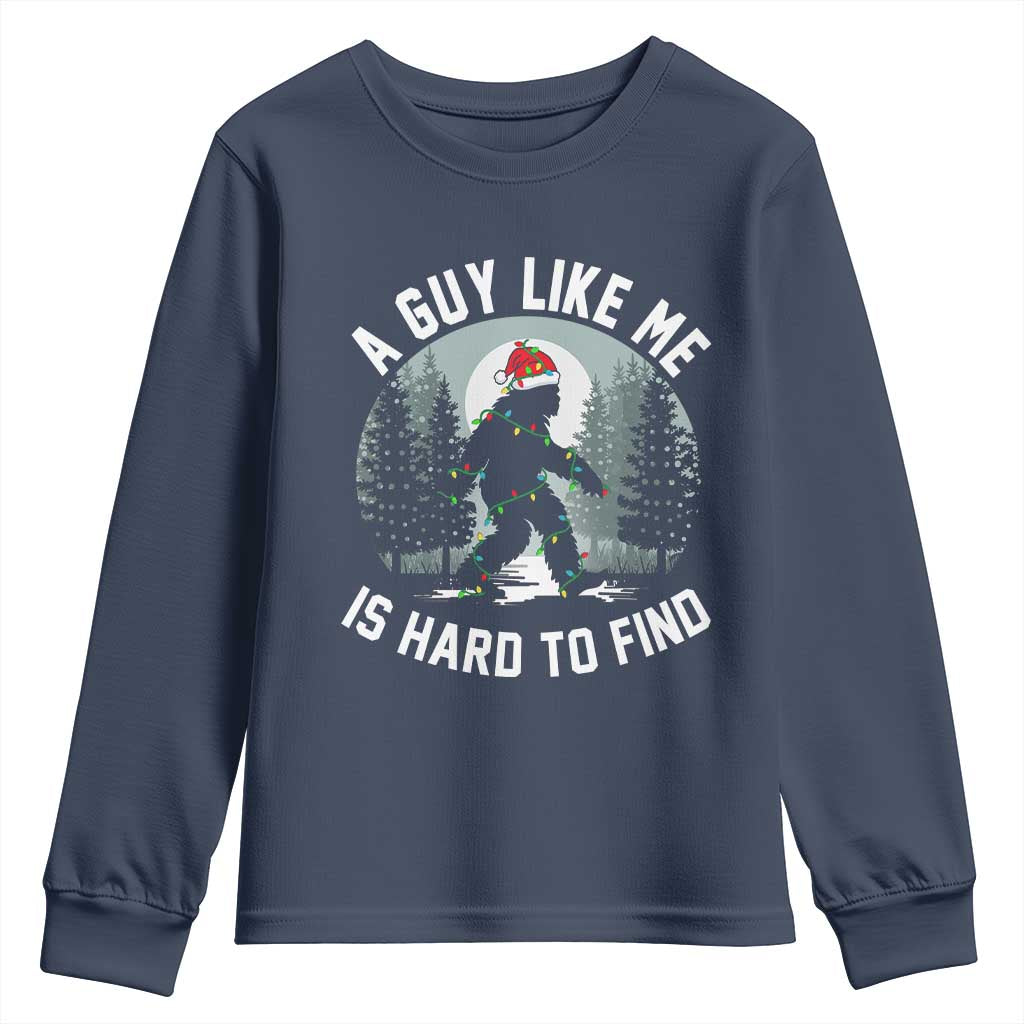 Funny Bigfoot Christmas Youth Sweatshirt A Guy Like Me Is Hard To Find TS14 Navy Print Your Wear