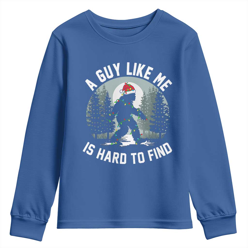 Funny Bigfoot Christmas Youth Sweatshirt A Guy Like Me Is Hard To Find TS14 Royal Blue Print Your Wear