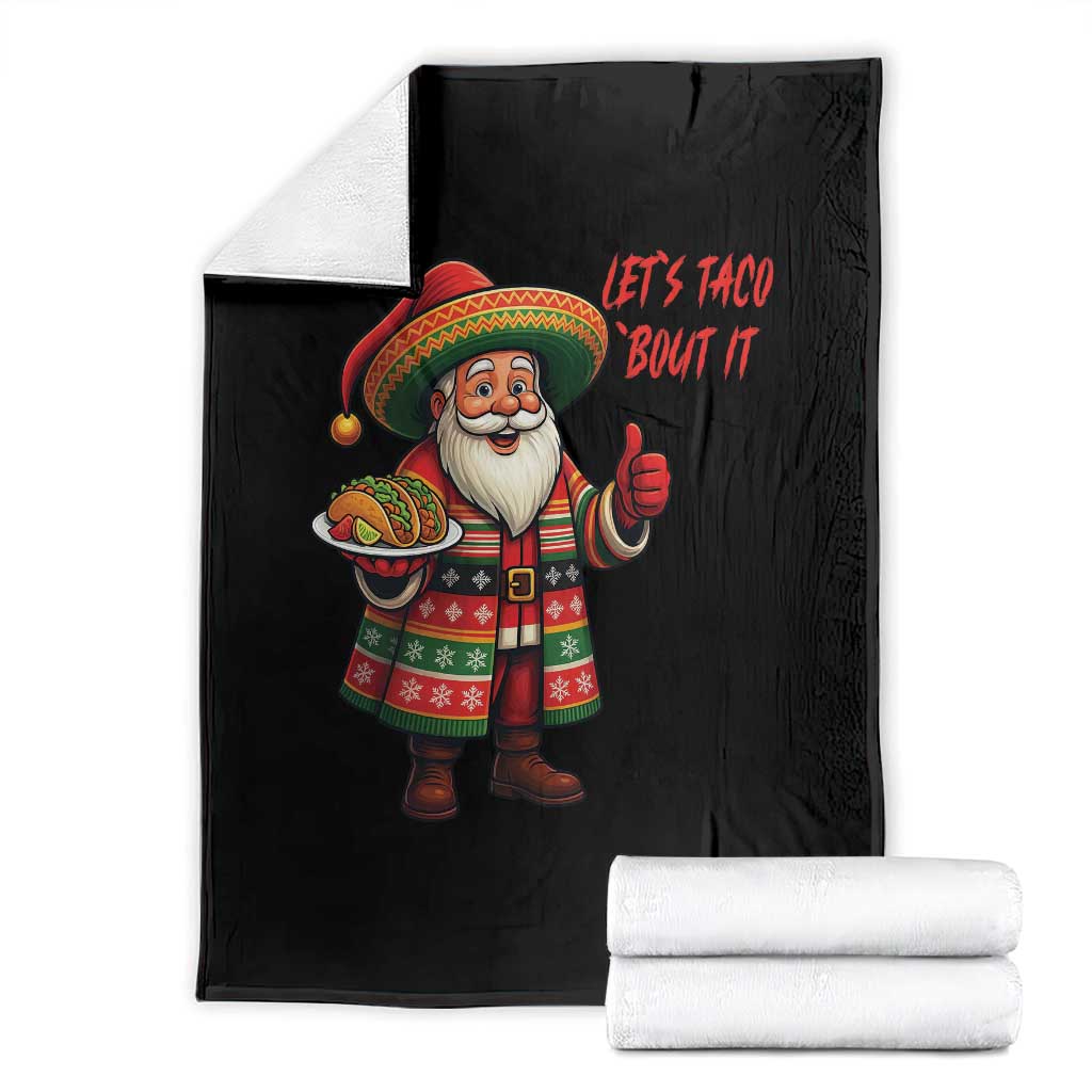 Funny Santa Taco Mexican Throw Blanket Let Us Taco About It TS14 Black Print Your Wear