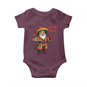 Funny Santa Taco Mexican Baby Onesie Let Us Taco About It TS14 Maroon Print Your Wear