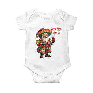 Funny Santa Taco Mexican Baby Onesie Let Us Taco About It TS14 White Print Your Wear