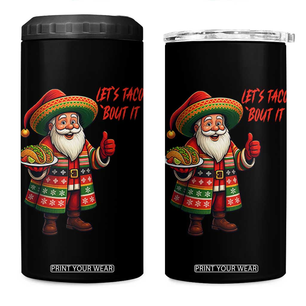 Funny Santa Taco Mexican 4 in 1 Can Cooler Tumbler Let Us Taco About It TS14 One Size: 16 oz Black Print Your Wear