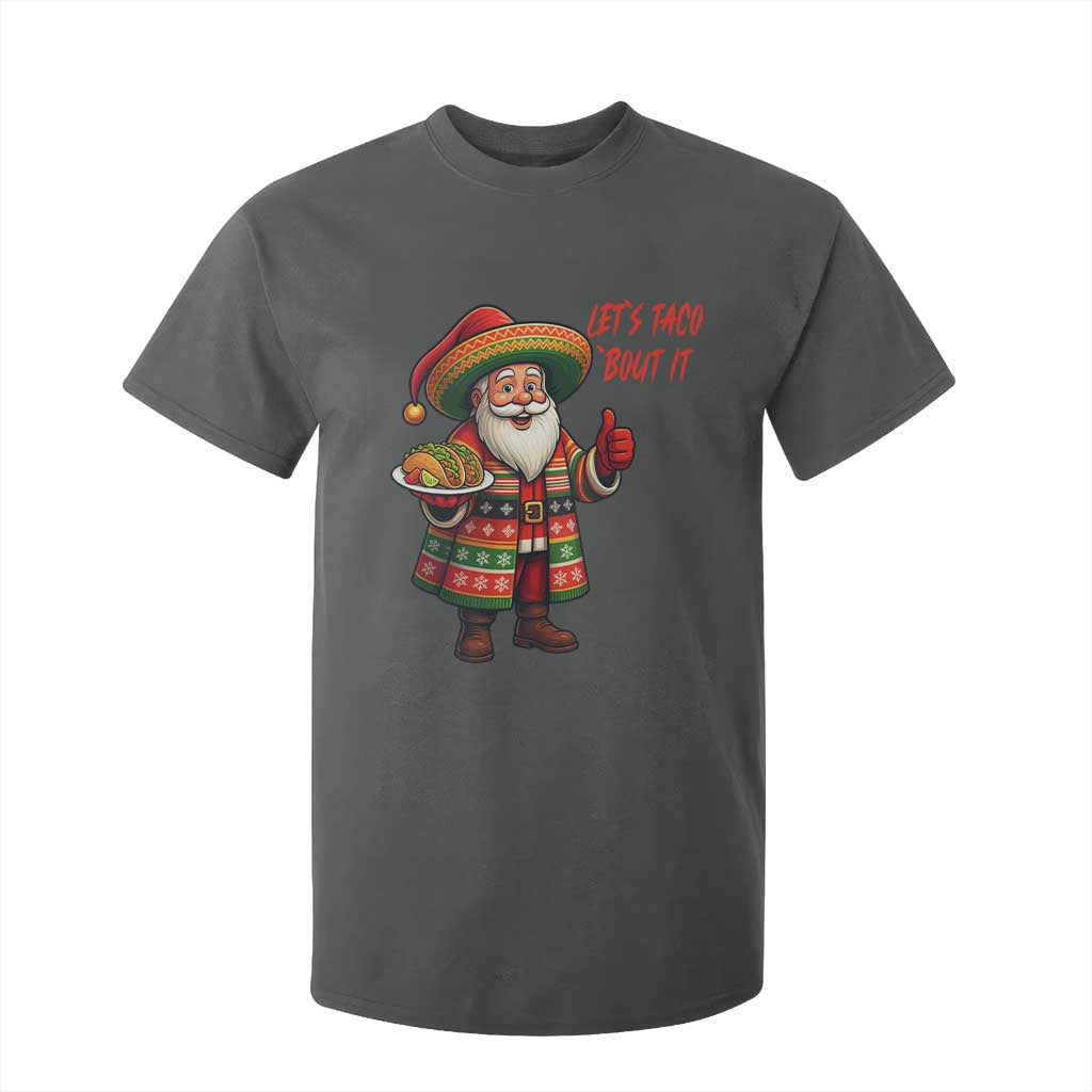 Funny Santa Taco Mexican T Shirt For Kid Let Us Taco About It TS14 Dark Heather Print Your Wear