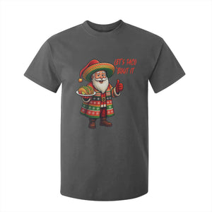 Funny Santa Taco Mexican T Shirt For Kid Let Us Taco About It TS14 Dark Heather Print Your Wear