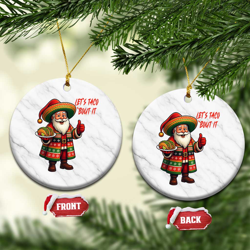 Funny Santa Taco Mexican Ceramic Ornament Let Us Taco About It TS14 1pc White Marble Print Your Wear