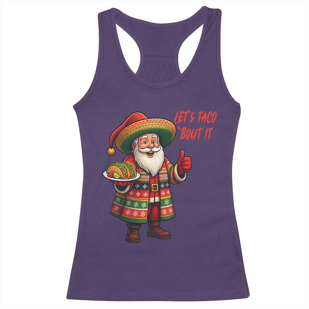 Funny Santa Taco Mexican Racerback Tank Top Let Us Taco About It TS14 Purple Print Your Wear