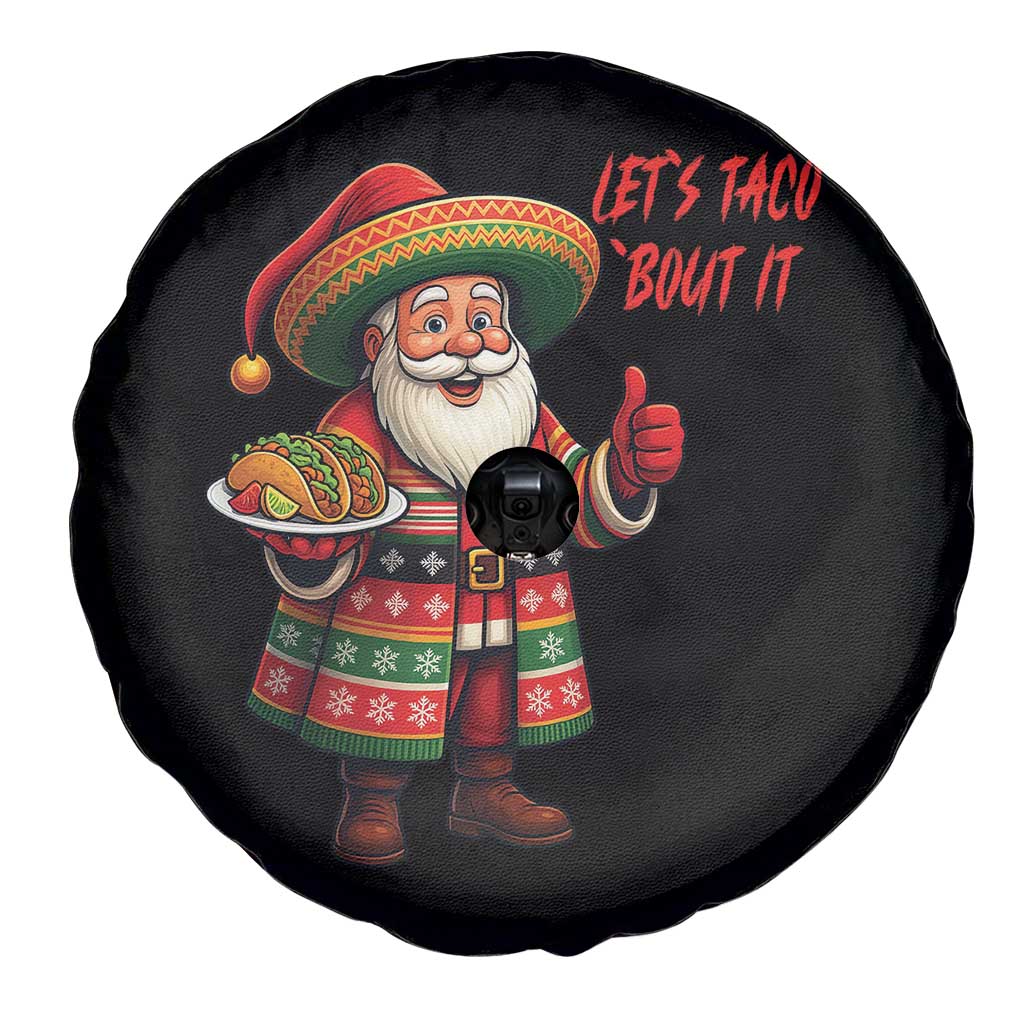 Funny Santa Taco Mexican Spare Tire Cover Let Us Taco About It TS14 Print Your Wear