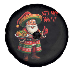 Funny Santa Taco Mexican Spare Tire Cover Let Us Taco About It TS14 Print Your Wear