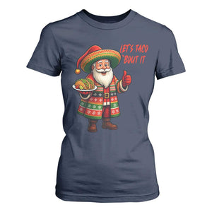 Funny Santa Taco Mexican T Shirt For Women Let Us Taco About It TS14 Navy Print Your Wear