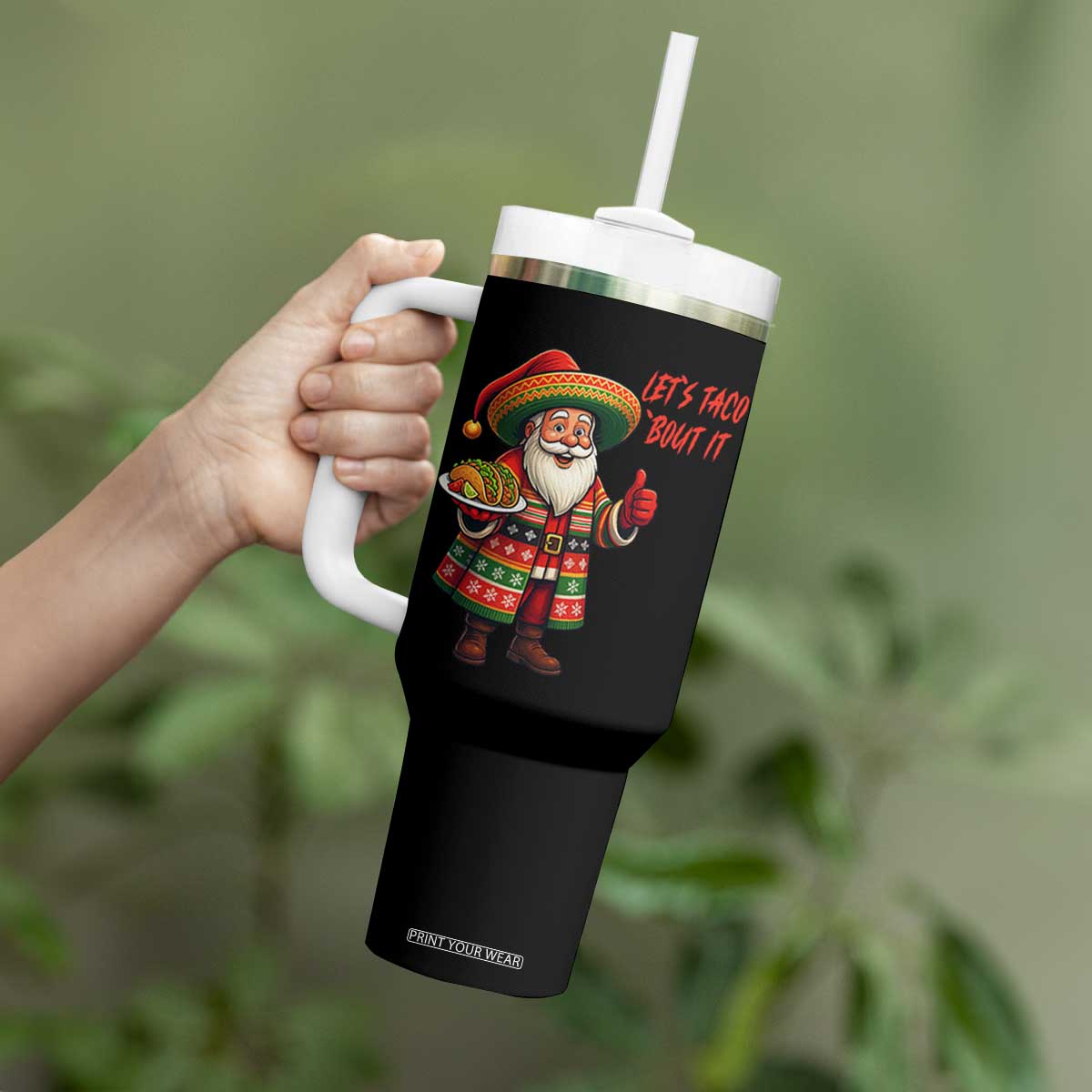 Funny Santa Taco Mexican Tumbler With Handle Let Us Taco About It TS14 Print Your Wear