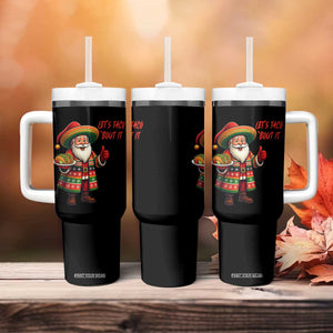 Funny Santa Taco Mexican Tumbler With Handle Let Us Taco About It TS14 Print Your Wear